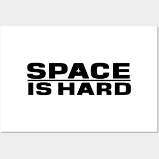 Space Is Hard Posters and Art